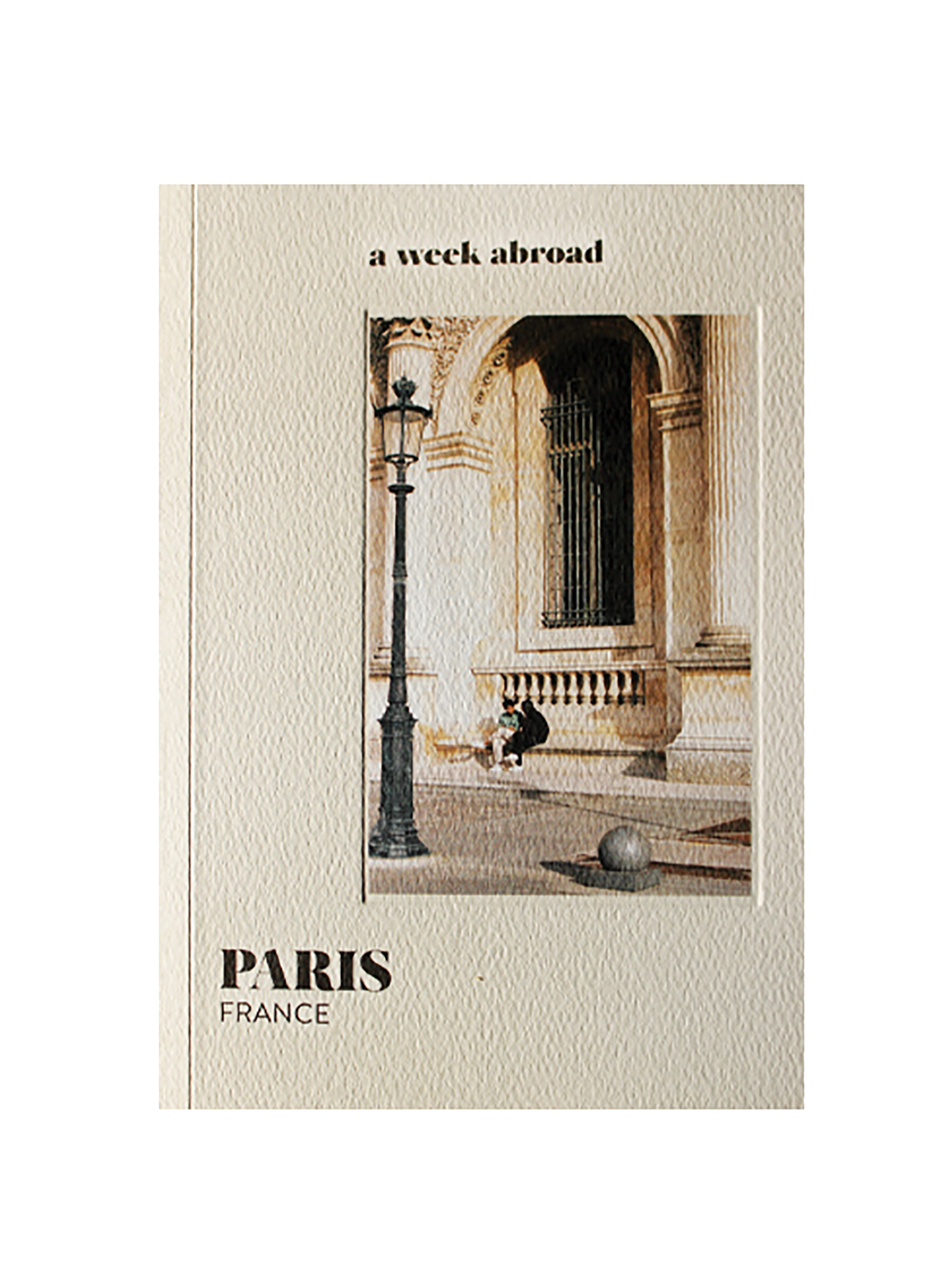 A Week Abroad: Paris